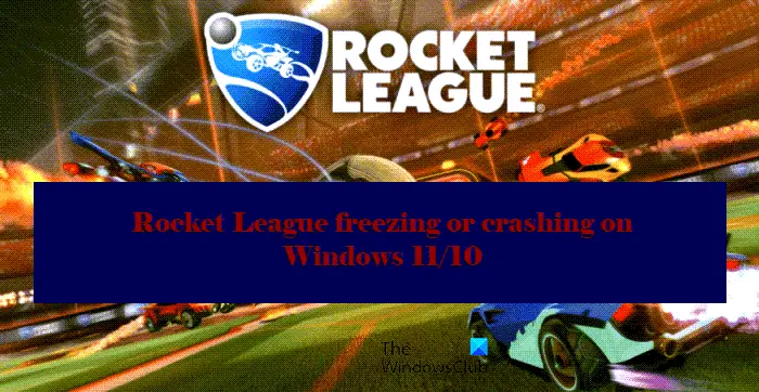 Rocket League freezing or crashing on Windows PC