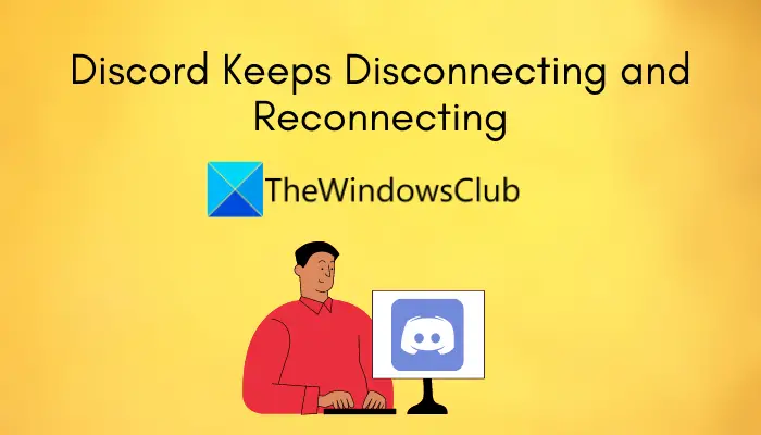 Fix Discord Keeps Disconnecting and Reconnecting