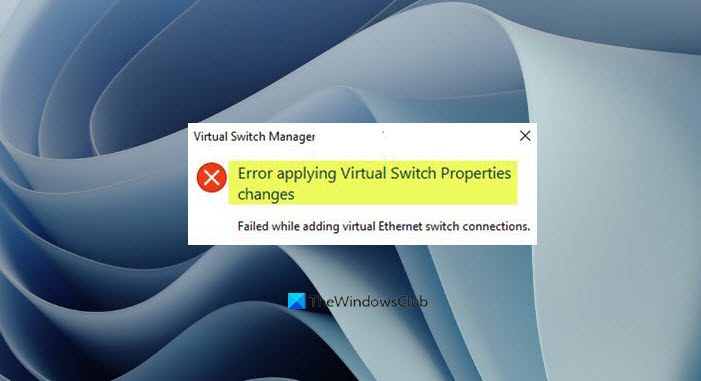 Error applying Virtual Switch Properties changes