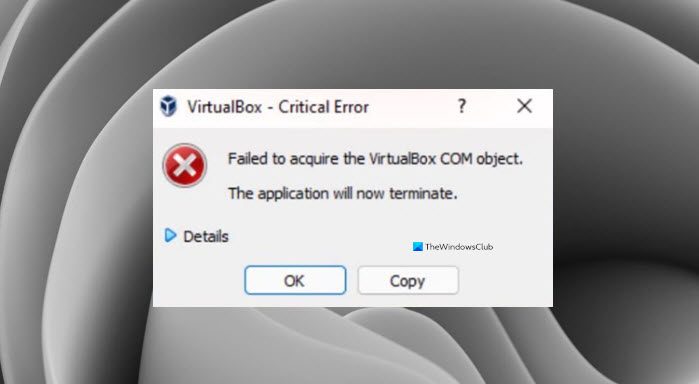 Failed to acquire the VirtualBox COM object