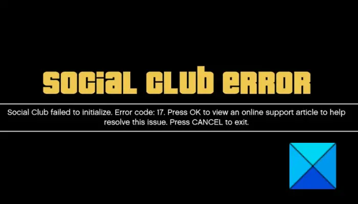 Fix GTA V Social Club Failed to Initialize, Error Code 17