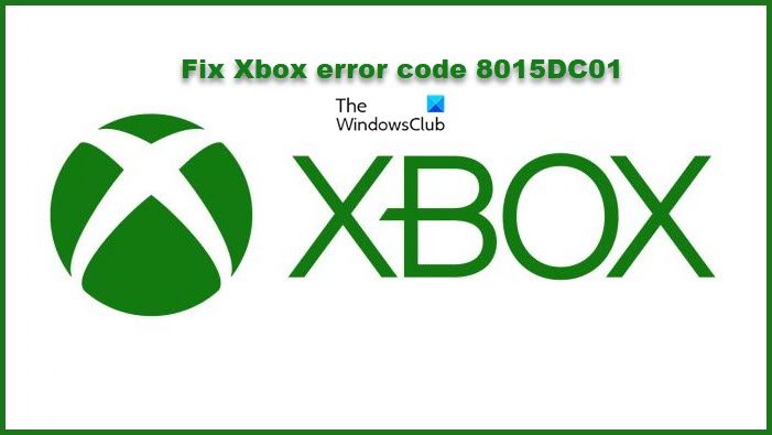 Fix Xbox error code 8015DC01