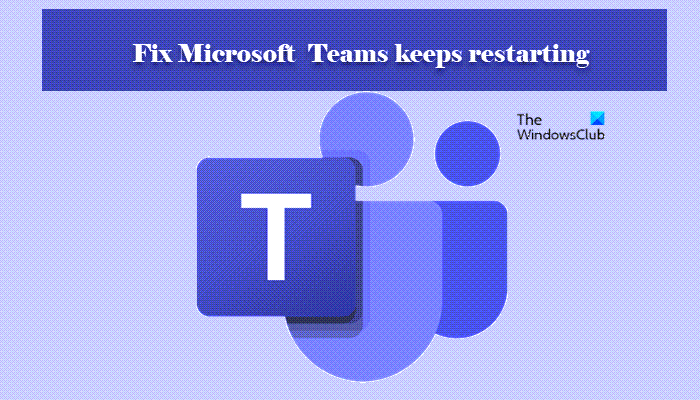 Microsoft Teams Continue De Redémarrer Microsoft Teams Continue De Redémarrer