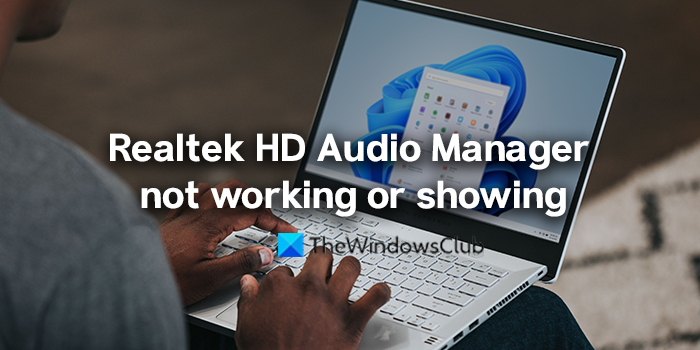 Le Gestionnaire Audio Realtek Hd Ne Fonctionne Pas Ou Ne S'affiche Pas Le Gestionnaire Audio Realtek Hd Ne Fonctionne Pas Ou Ne S'affiche Pas