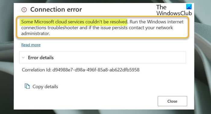 Some Microsoft cloud services couldn't be resolved-Connection error