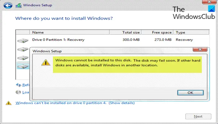 Windows cannot be installed to this disk - The disk may fail soon