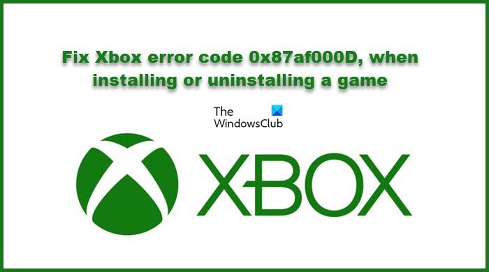 Fix Xbox error code 0x87af000D