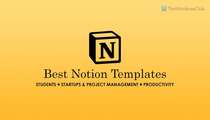 Best Notion templates for students, startups, project management, and productivity