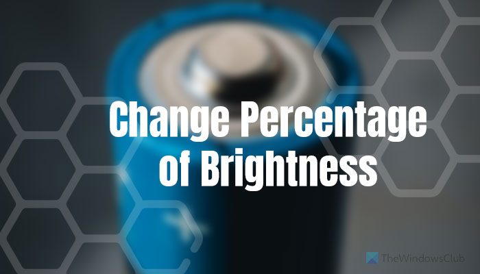 How to change percentage of brightness when using Battery Saver in Windows 11/10