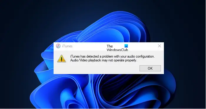iTunes has detected a problem with your audio configuration in Windows