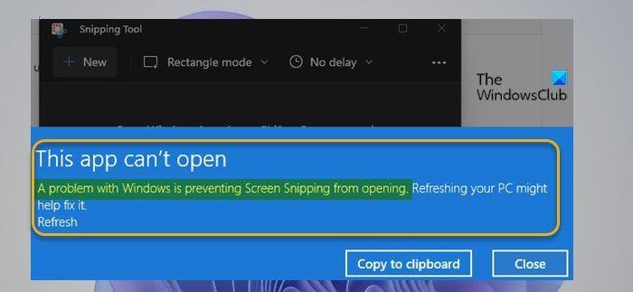A problem with Windows is preventing Screen Snipping from opening