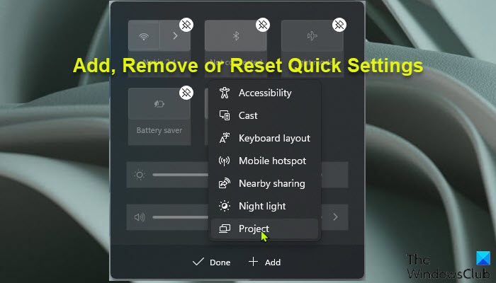 Add, Remove or Reset Quick Settings