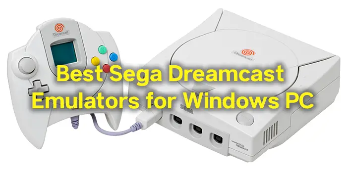 Los mejores emuladores de Sega Dreamcast para PC con Windows