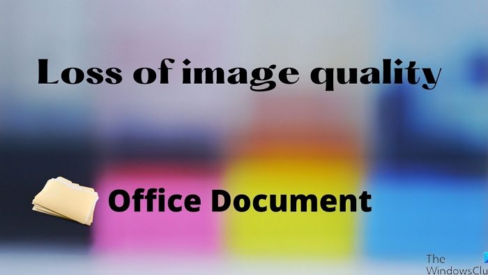 Loss of image quality after you save in Word, Excel, or PowerPoint