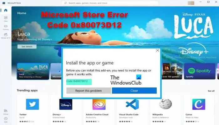 fix Microsoft Store error code 0x80073D12