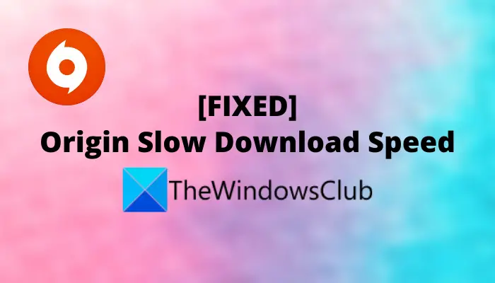 Origin Slow Download Speed
