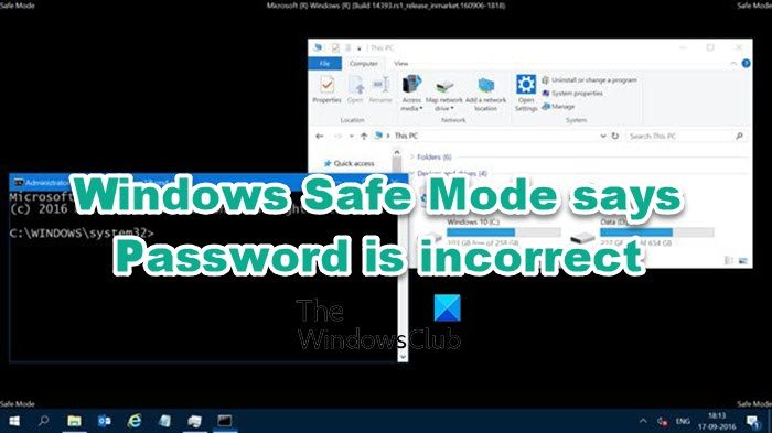 Windows Safe Mode says Password is incorrect