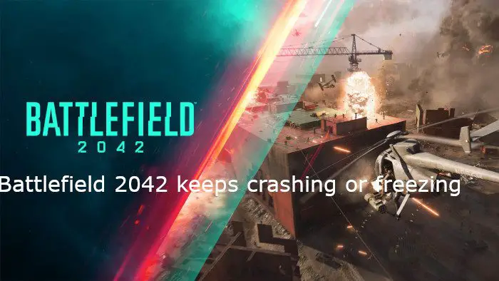 Battlefield 2042 keeps crashing or freezing on PC