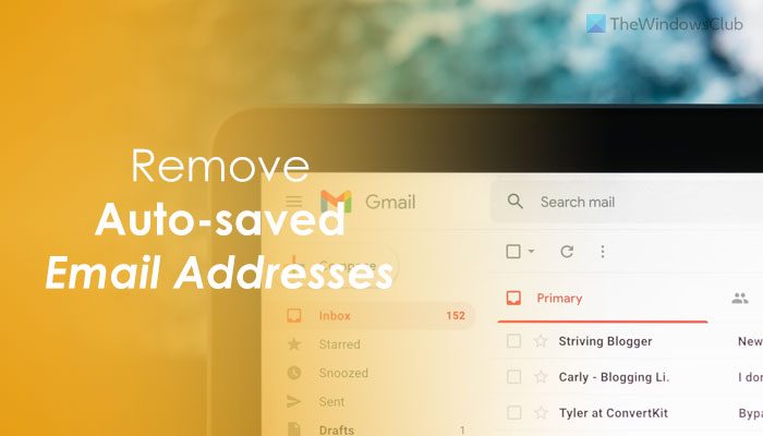 How to remove auto-saved email addresses from Gmail
