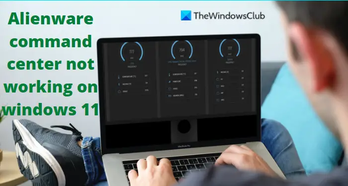 Alienware command center not working on windows 11