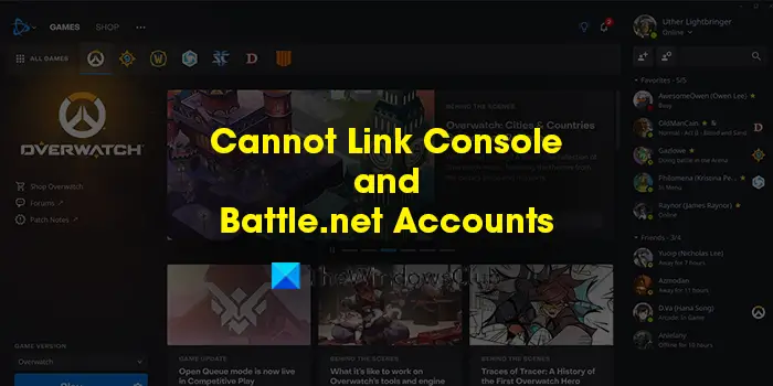 Cannot Link My Console and Battle.net Accounts
