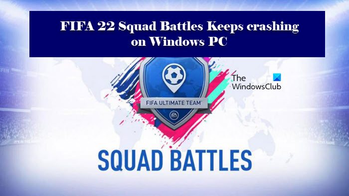 FIFA 22 Squad Battles keeps crashing