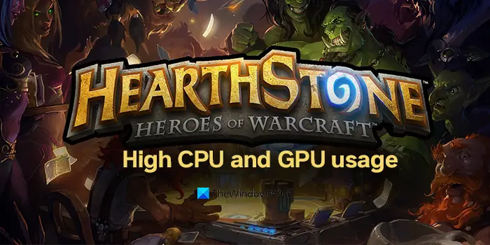 Hearthstone High CPU usage on Windows PC