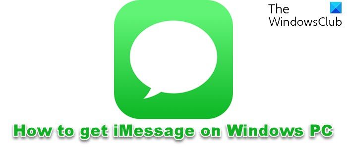 How to get iMessage on Windows