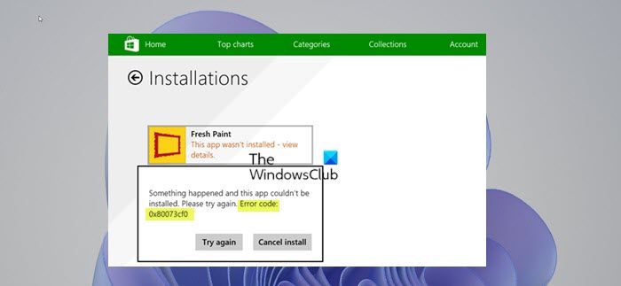 Fix Microsoft Store Error Code 0x80073Cf0 on Windows 11/10 Fix Microsoft Store Error Code 0x80073Cf0 on Windows 11/10