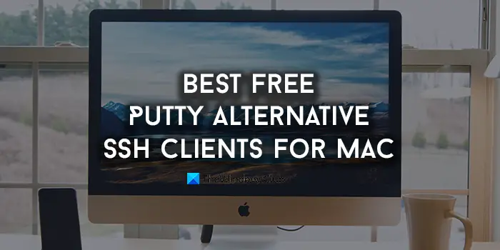 PuTTY Alternative SSH clients for Mac