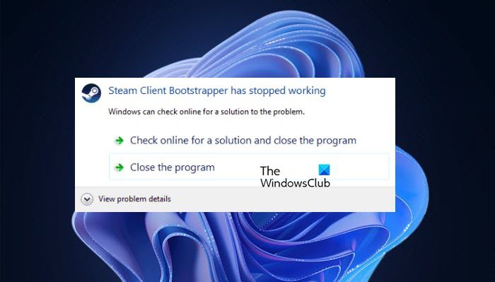 Steam Client Bootstrapper not responding or working