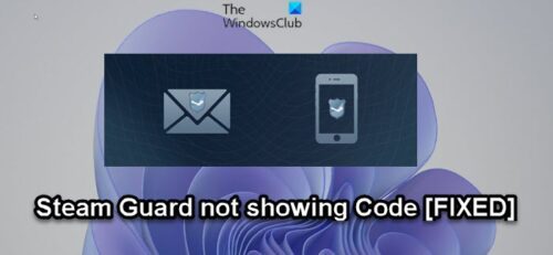 Steam Guard not showing Code on PC [Fix]