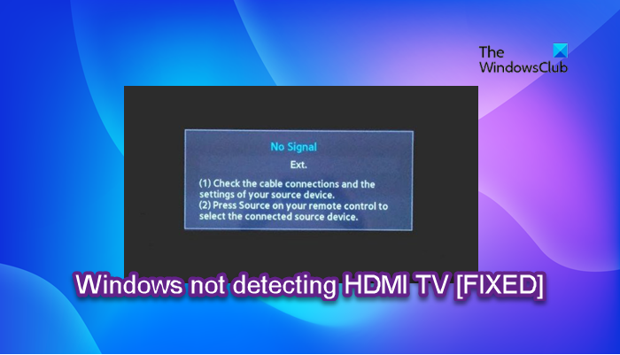 Windows Ne Détecte Pas Le Téléviseur Hdmi Windows Ne Détecte Pas Le Téléviseur Hdmi