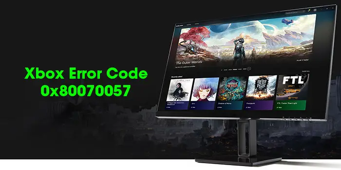 Xbox Error Code 0x80070057