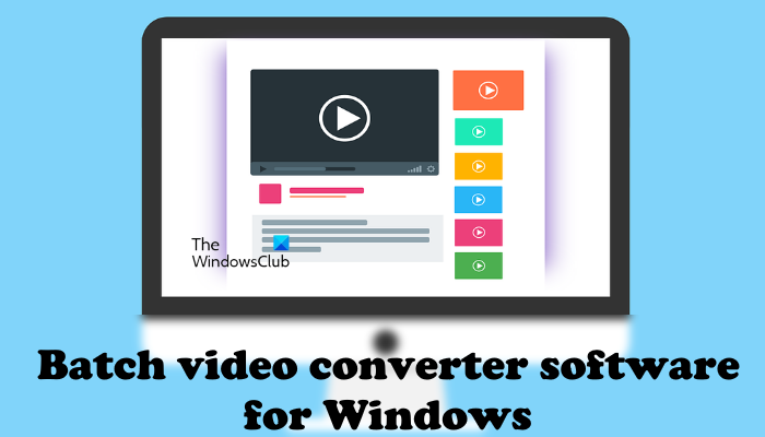 Batch video converter software for Windows
