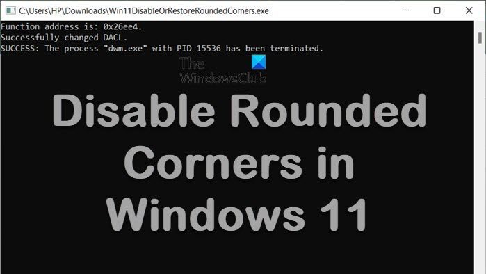 Disable Rounded Corners in Windows 11