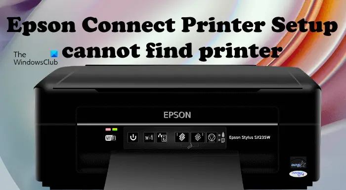 Epson Connect Printer Setup cannot find printer