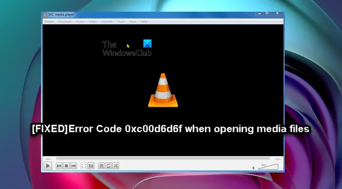 Error Code 0xc00d6d6f when opening media files