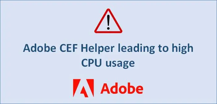 Beheben Sie Die Hohe Speicher- Oder Cpu-Auslastung Von Adobe Cef Helper