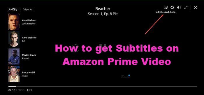 How to get Subtitles on Amazon Prime Video