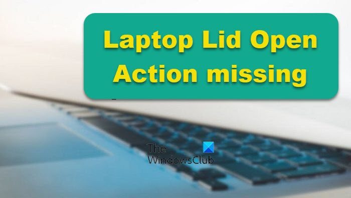 Laptop Lid Open Action missing