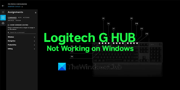 Logitech G HUB Not Working on Windows PC Logitech G HUB Not Working on Windows PC