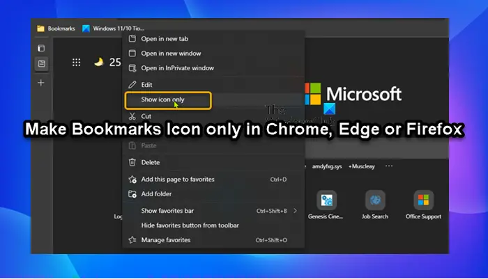 Make Bookmarks Icon only in Chrome, Edge or Firefox browser