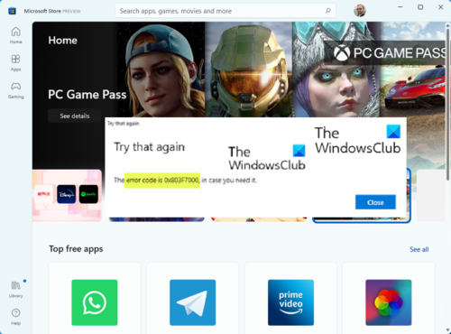 Fix Microsoft Store Error Code 0x803F7000 in Windows 11/10