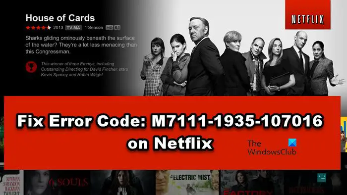 Fix Error Code M7111-1935-107016 on Netflix