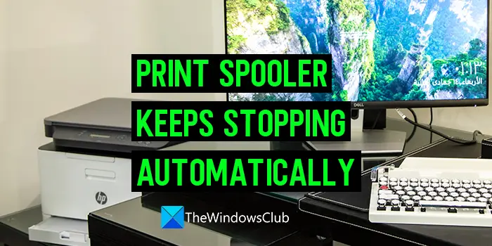 Print spooler keeps stopping automatically