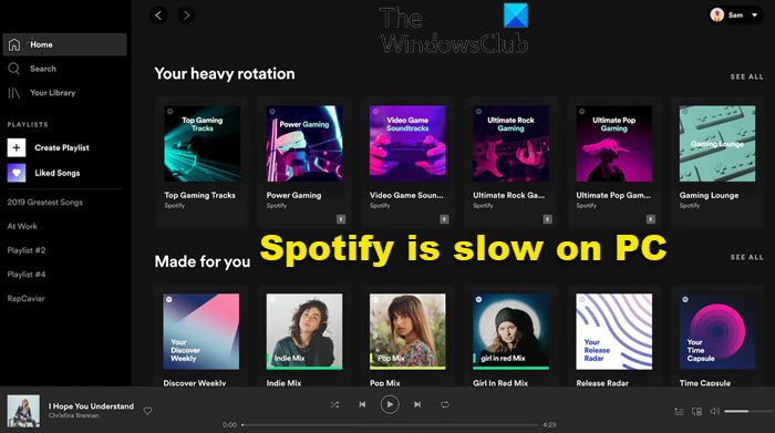 Spotify is slow on Windows PC