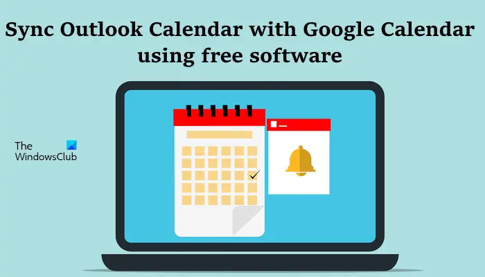 Sync Outlook Calendar with Google Calendar using free software