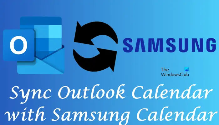 Sync Outlook Calendar with Samsung Calendar
