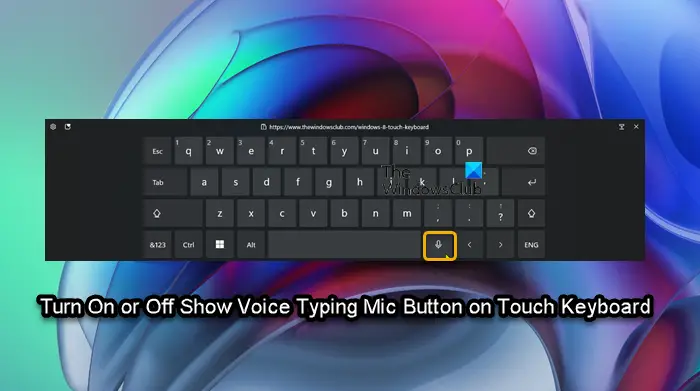 Turn On or Off Show Voice Typing Mic Button on Touch Keyboard